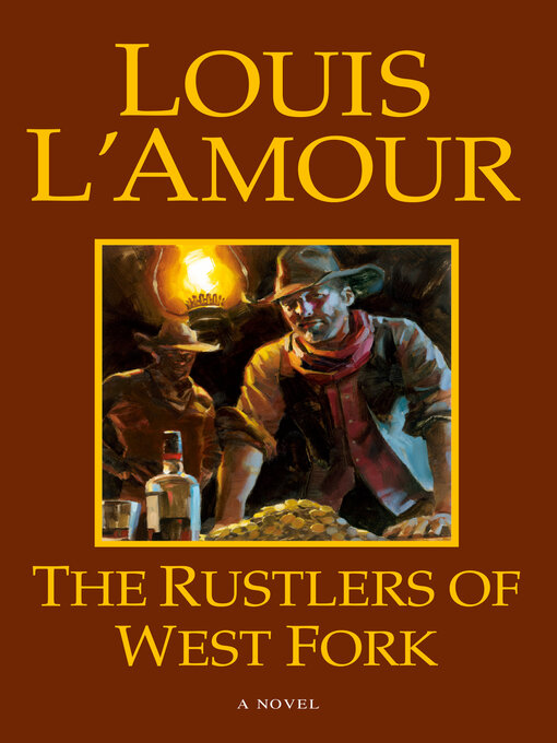 Title details for Rustlers of West Fork by Louis L'Amour - Available